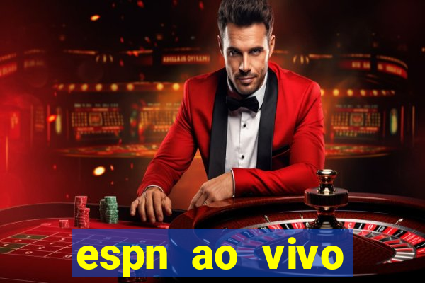 espn ao vivo online gratis